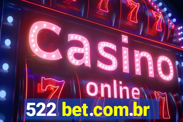 522 bet.com.br